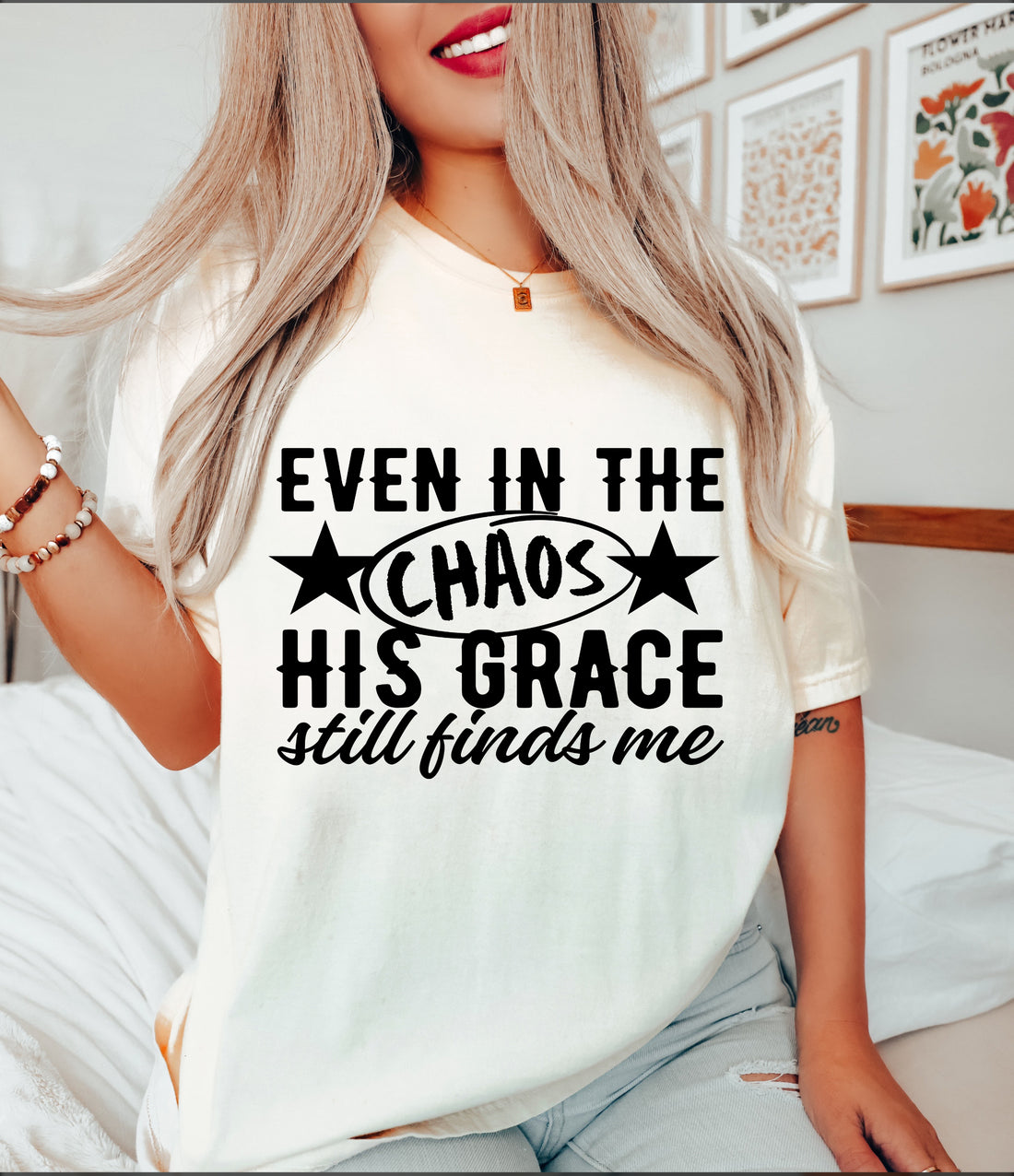 Even In the Chaos.. Graphic Tee