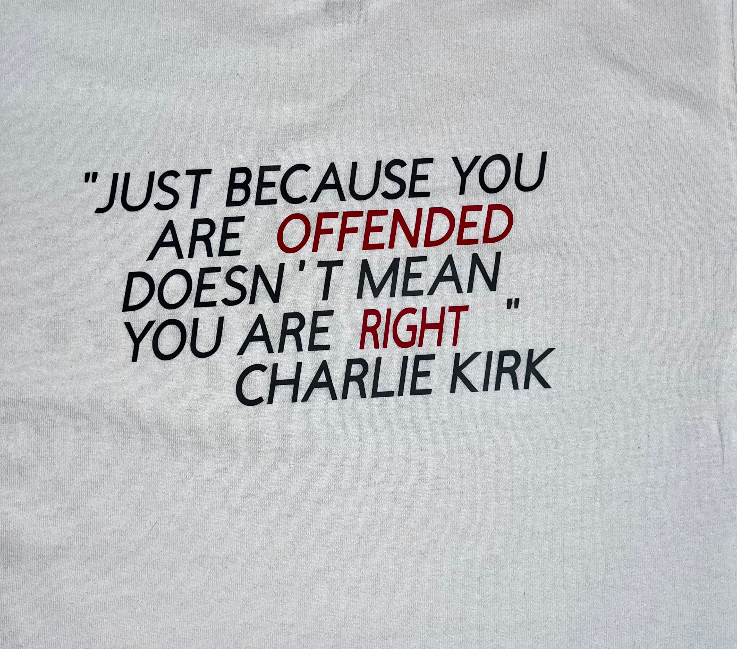 Just Because… Charlie Kirk Graphic Tee