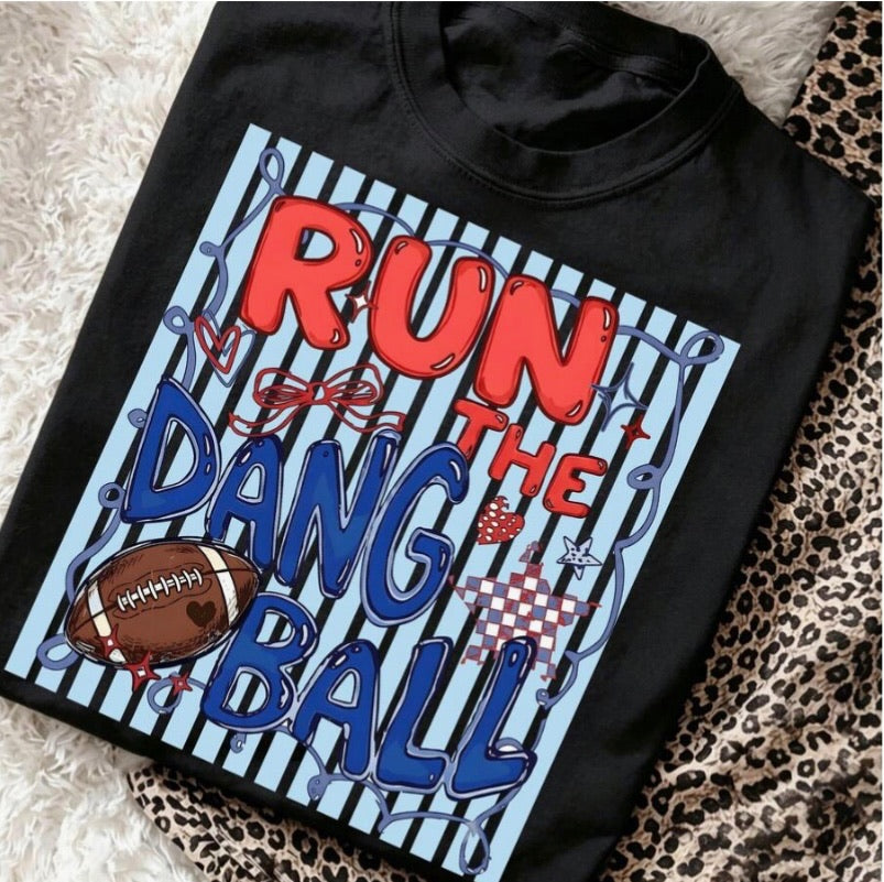 Run the Dang Ball Graphic Tee
