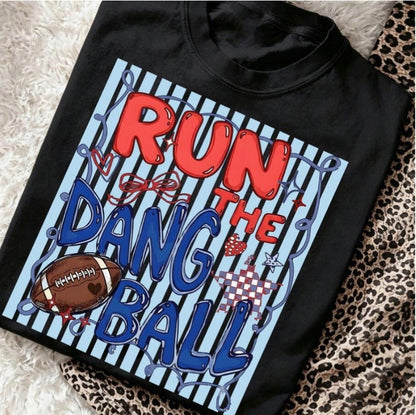 Run the Dang Ball Graphic Tee