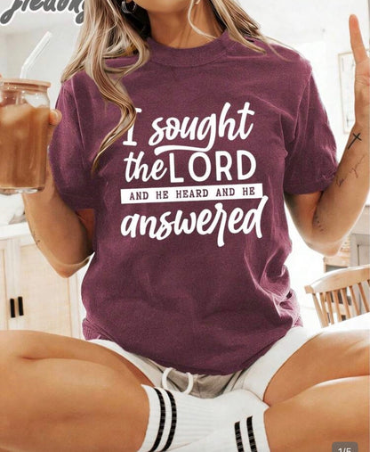 I Sought The Lord And He Heard And He Answered Graphic Tee