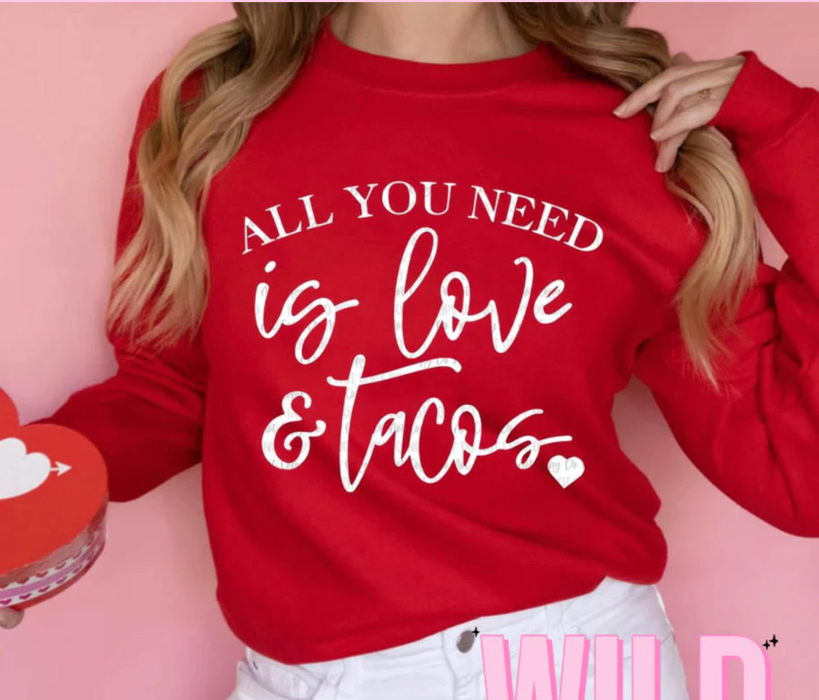 “All You Need Is Love &amp; Tacos” Graphic Long Sleeve Shirt