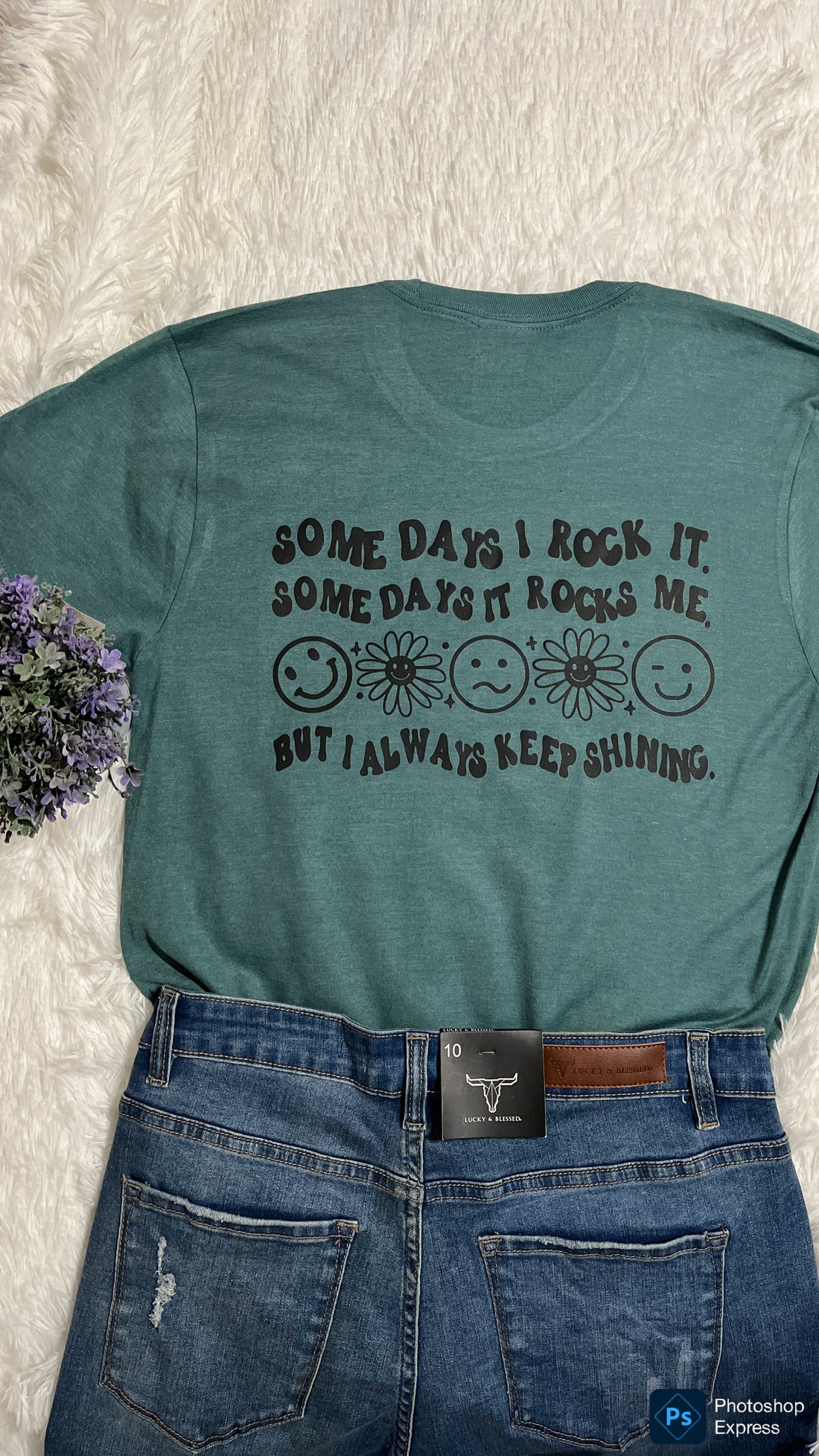 Some Days I Rock It, Some Days It Rock Me, But I Always Keep Shining Graphic Tee