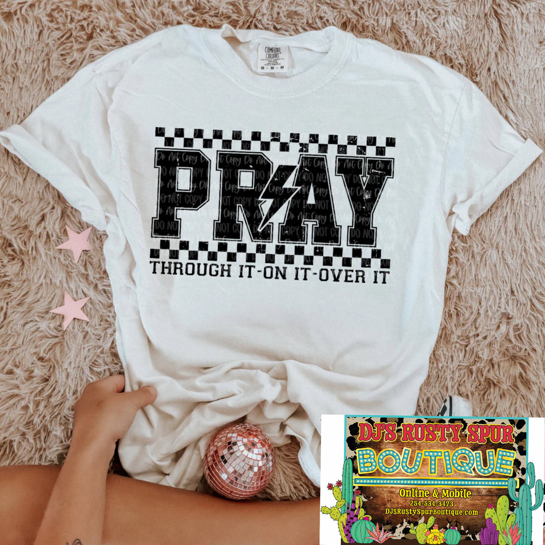 Pray Trough It, On It, Over It, Graphic Tee