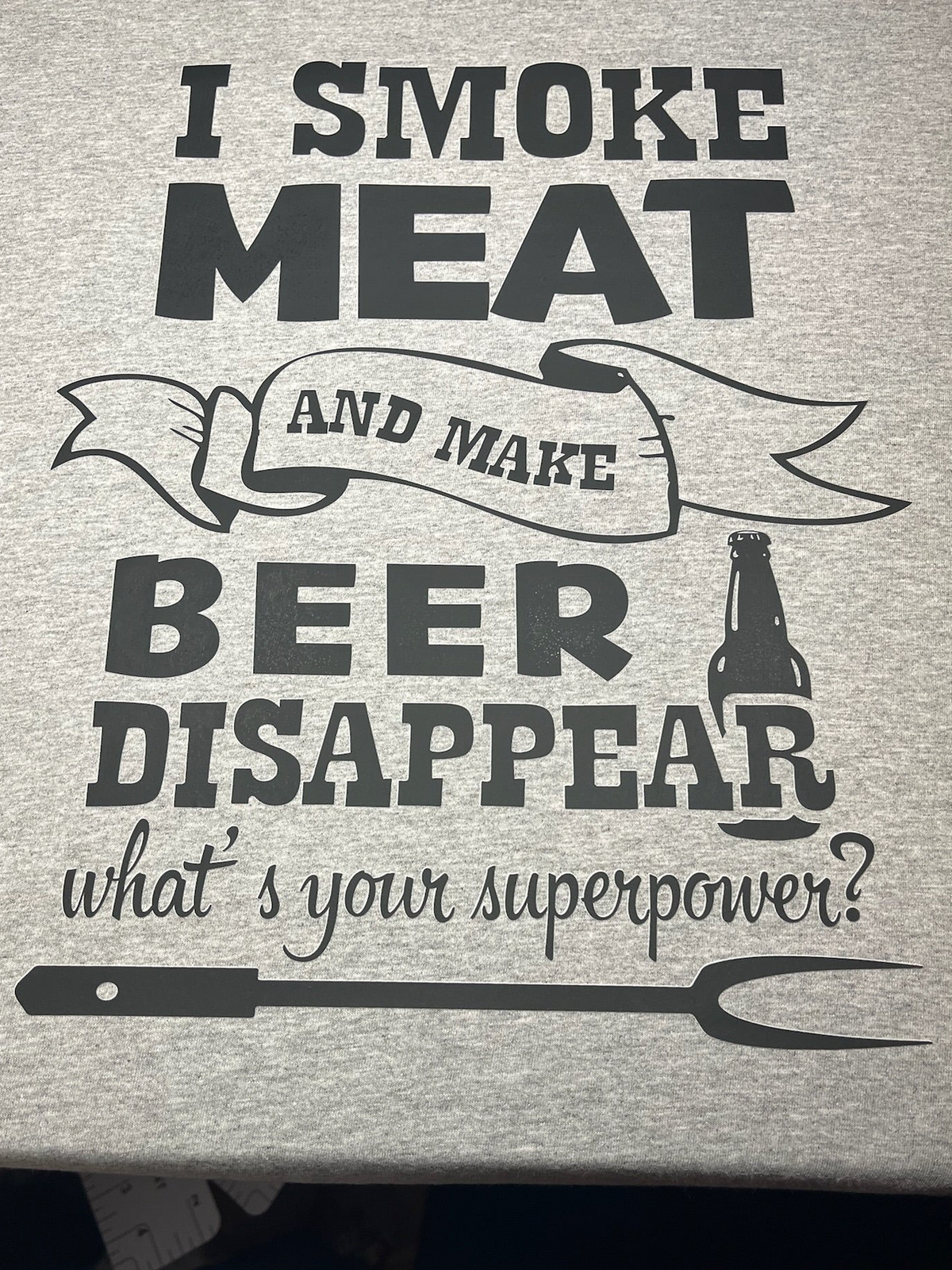 I Smoke Meat &amp; Make Beer Disappear Graphic Tee