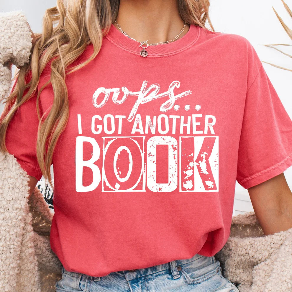 Oops I Got Another Book Graphic Tee