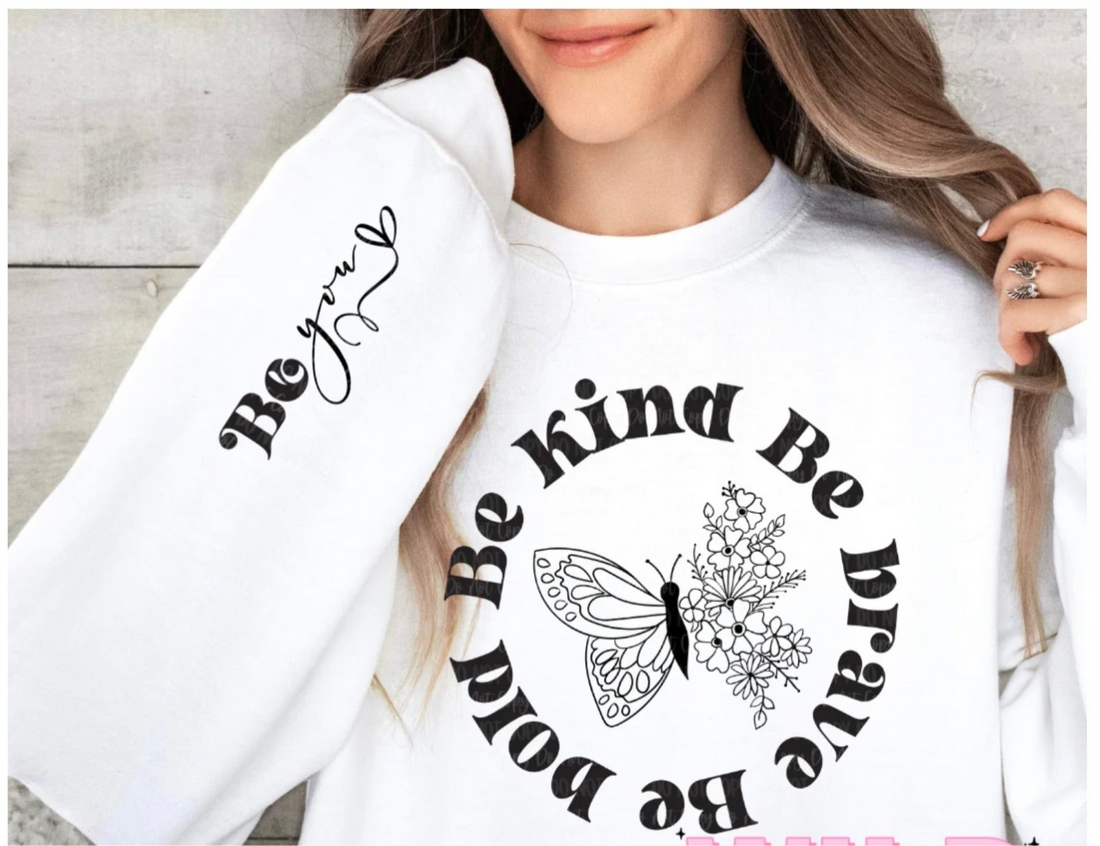 Be Kind, Be Brave, Be Bold Graphic Sweatshirt