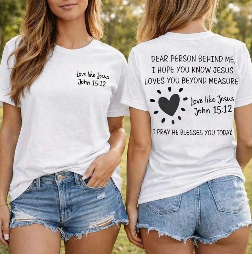 Dear Person Behind Me.. Graphic Tee