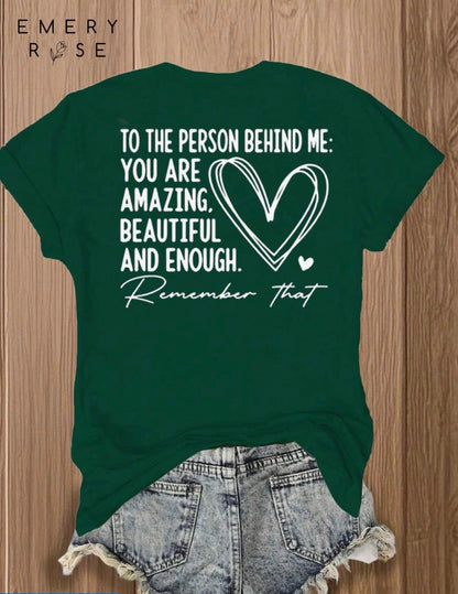 To the Person Behind Me.. Graphic Tee