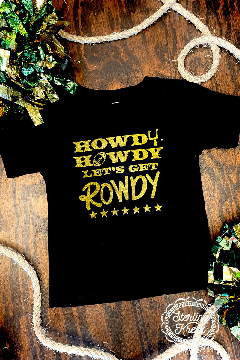 Howdy Howdy.. Let’s Get Rowdy Kids Graphic Tees