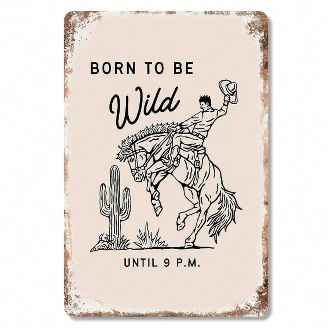 Born To Be Wild Graphic Sign