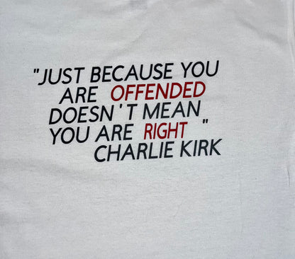 Just Because… Charlie Kirk Graphic Tee
