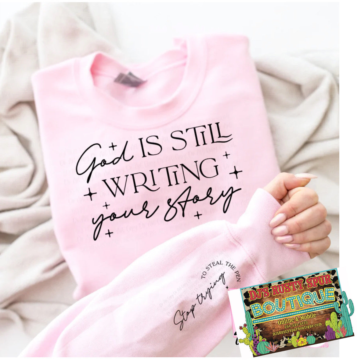 God Is Still Writing Your Story Graphic Sweatshirt